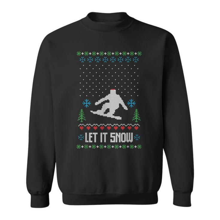 Let It Snow Ugly Christmas Apparel Snowboard Sweatshirt