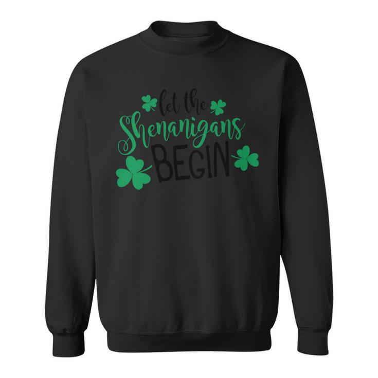 Let The Shenanigans Begin Clover   Sweatshirt