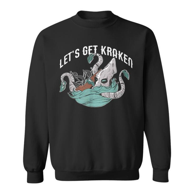 Lets Get Kraken Funny Sea Creature Meme Crackin Pun  Sweatshirt