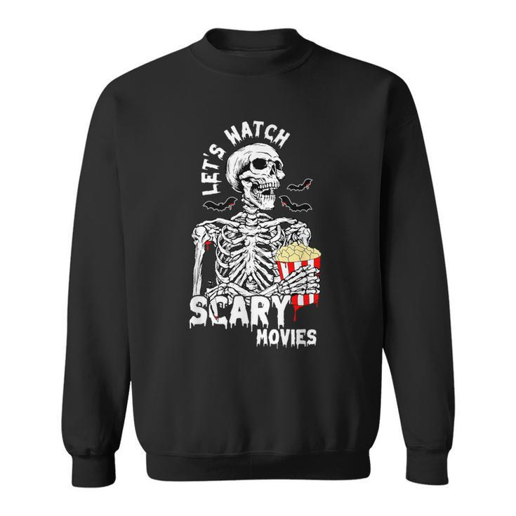Let's Watch Scary Movies Skeleton Popcoin Halloween Costume Sweatshirt