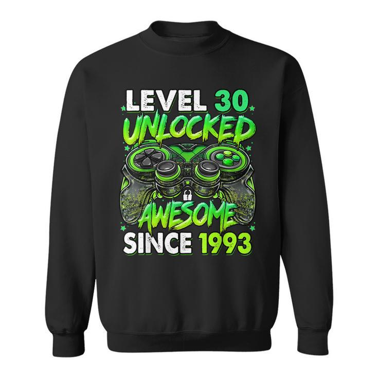 Level 30 Unlocked Awesome Since 1993 30Th Birthday Gaming Sweatshirt