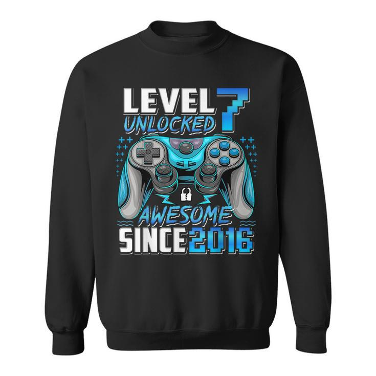 Level 7 Unlocked Awesome Since 2016 7Th Birthday Gaming Sweatshirt