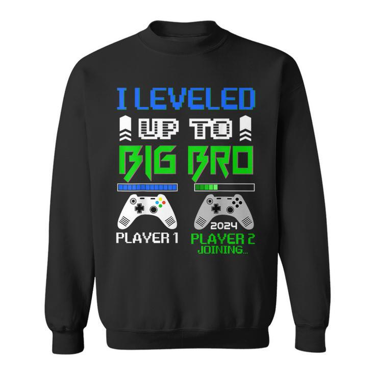Leveled Up To Big Brother 2024 Cute Im Going To Be A Big Bro  Funny Gifts For Brothers Sweatshirt