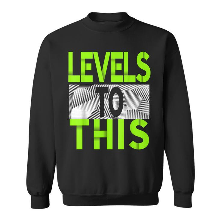 Levels To This Green Color Graphic Sweatshirt
