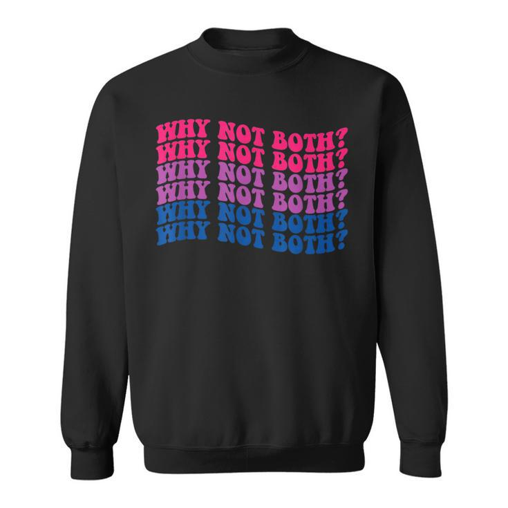 Lgbtq Bisexual Pride Bi-Furious Why Not Both  Sweatshirt