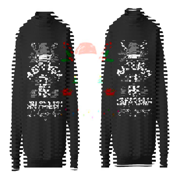 Most Likely To Fix Santa's Sleigh Christmas Family Matching Sweatshirt