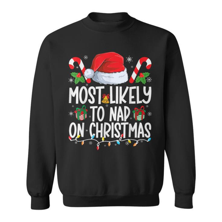 Most Likely To Nap On Christmas Family Matching Christmas Sweatshirt
