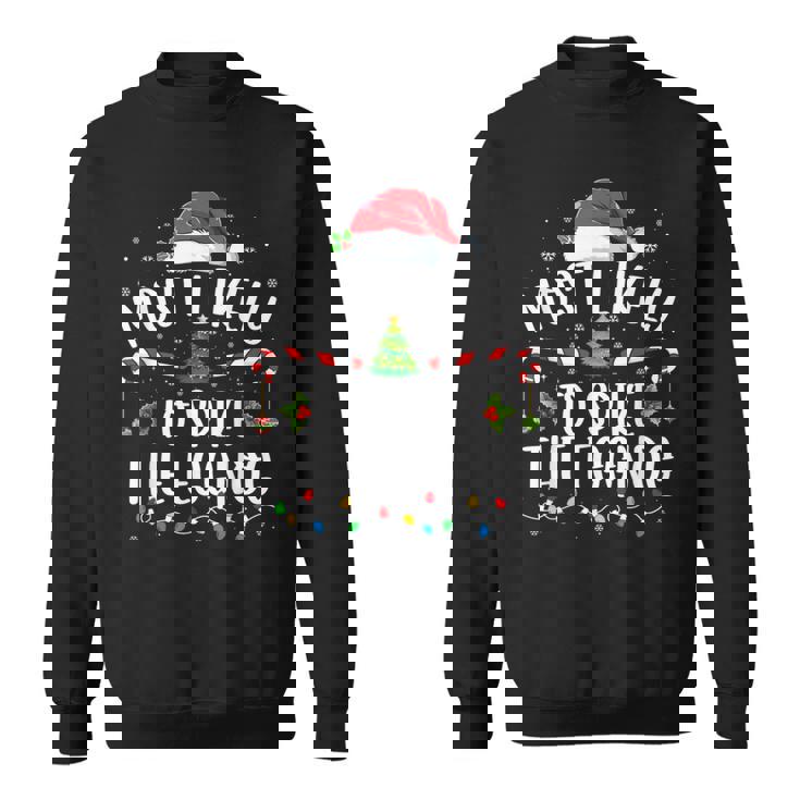 Most Likely To Spike The Eggnog Family Matching Christmas Sweatshirt