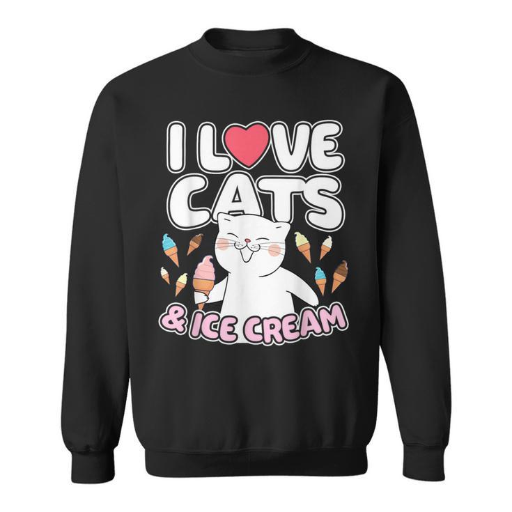 I Love Cats & Ice Cream Cute Kitty Feline Dessert Lover Sweatshirt