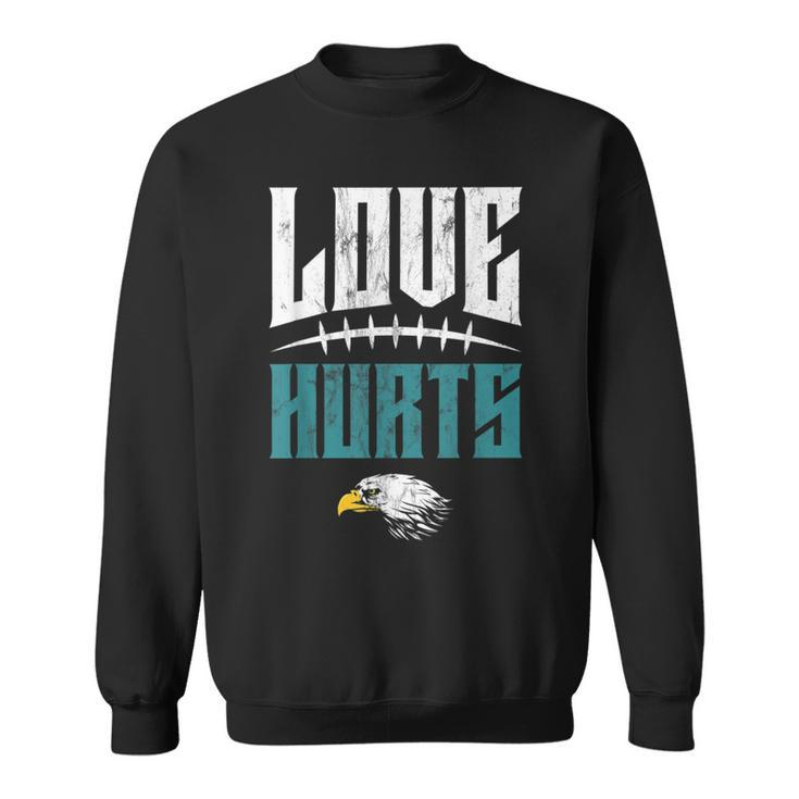 Love Hurts Eagles Distressed Sweatshirt
