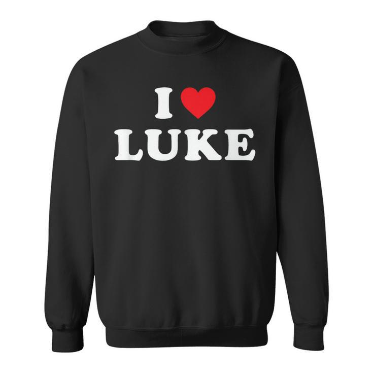 I Love Luke I Heart Luke Sweatshirt