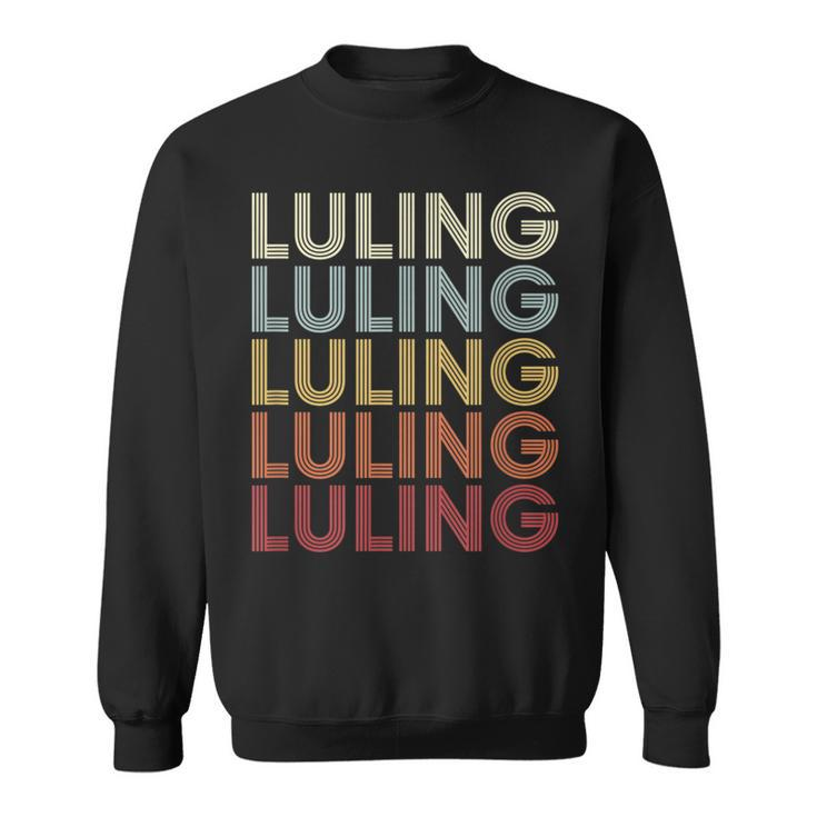 Luling Louisiana Luling La Retro Vintage Text Sweatshirt