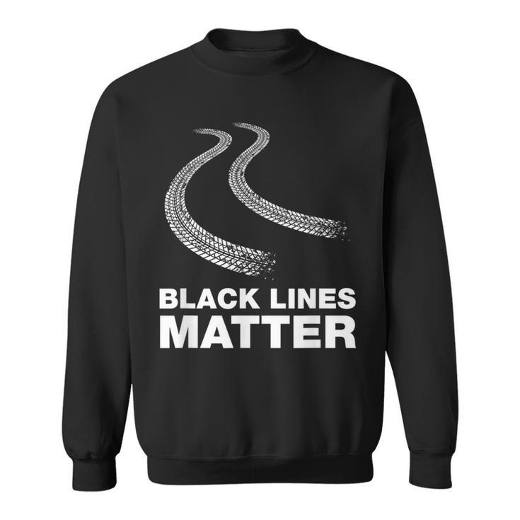 Making Black Lines Matter Car Guy Sweatshirt
