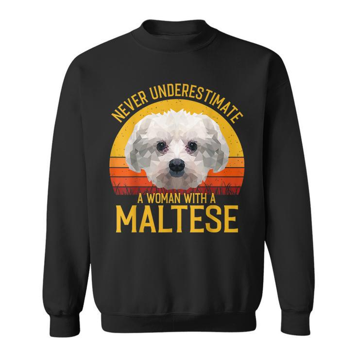 Maltese Never Underestimate A Woman With A Maltese Gift For Mens Sweatshirt