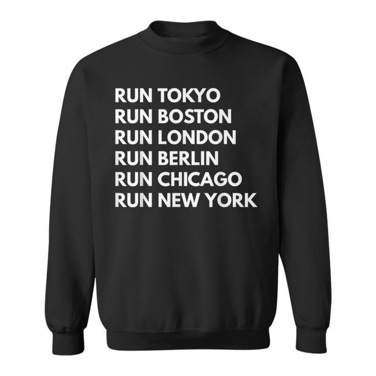 Marathon Majors Running Jog Motivational Sweatshirt