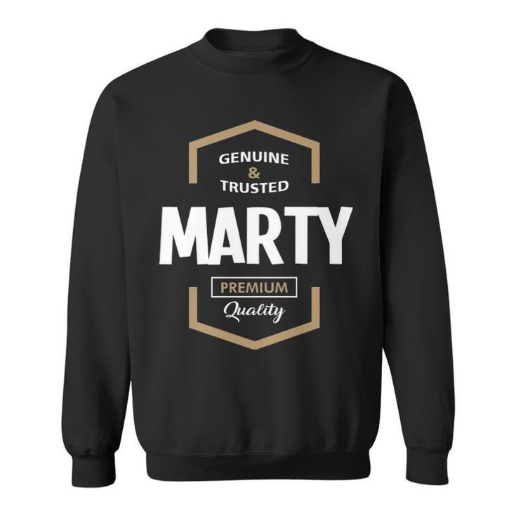 Marty Name Gift Marty Quality Sweatshirt