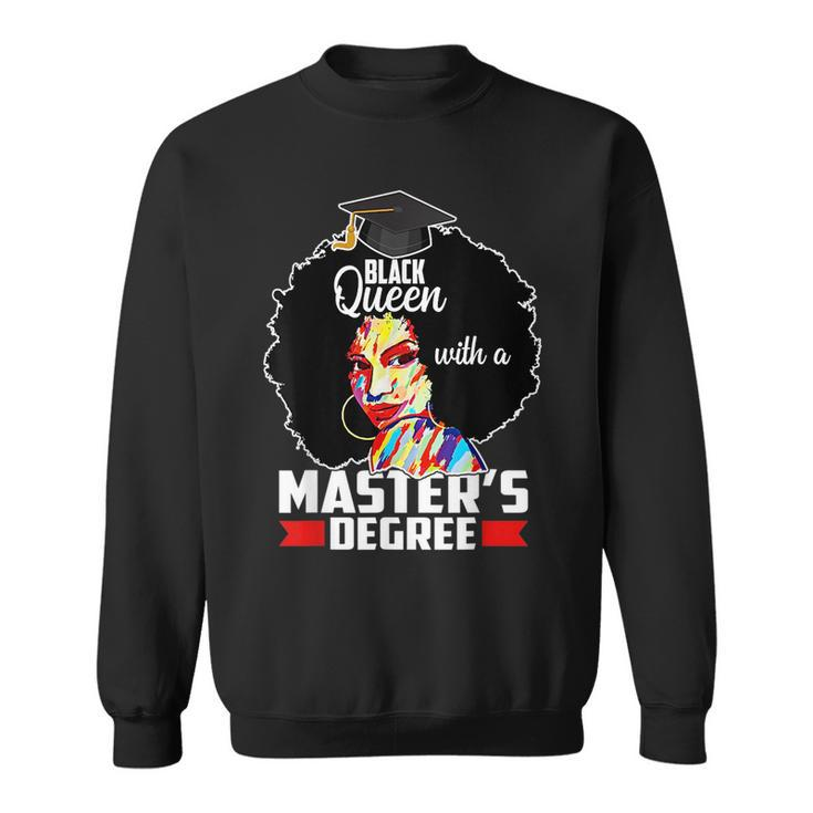 Masters Degree Educated Melanin Black Queen Graduation  Sweatshirt