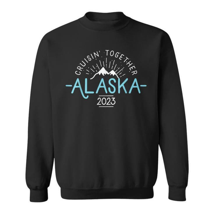 Matching Family Friends And Group Alaska Cruise 2023  Sweatshirt