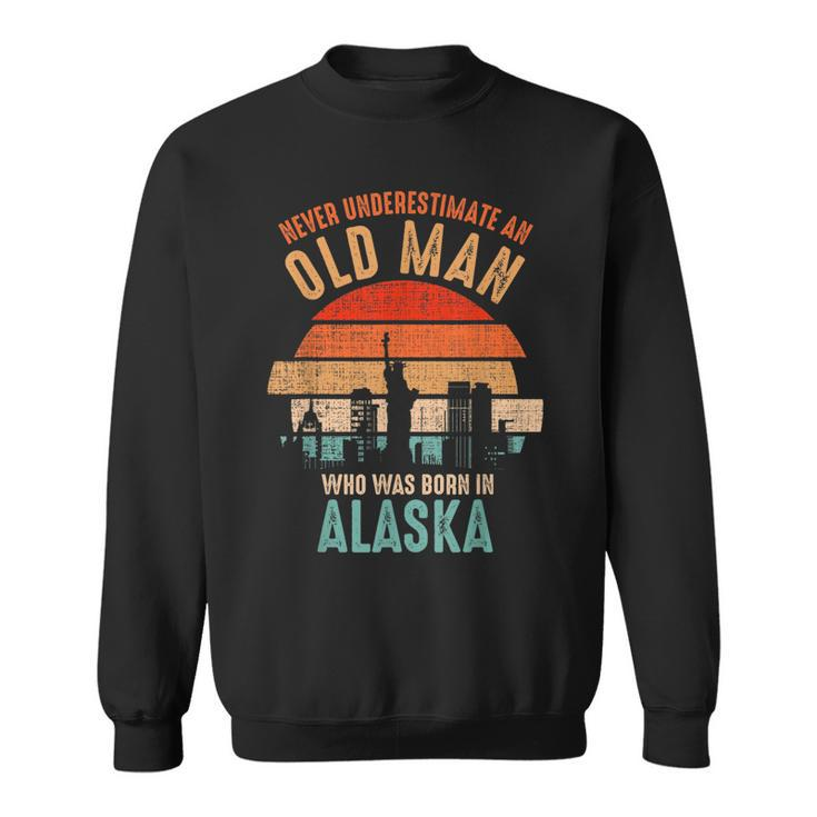 Mb Never Underestimate An Old Man Born In Alaska Sweatshirt