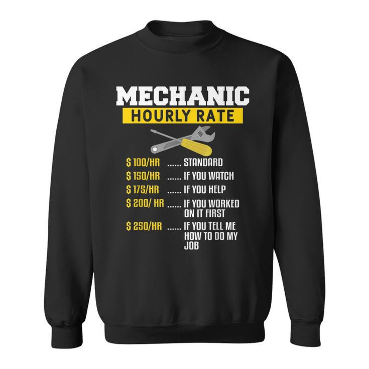 Mechanic Hourly Rate Funny Car Diesel Engineering Mechanic Gift For Mens Sweatshirt