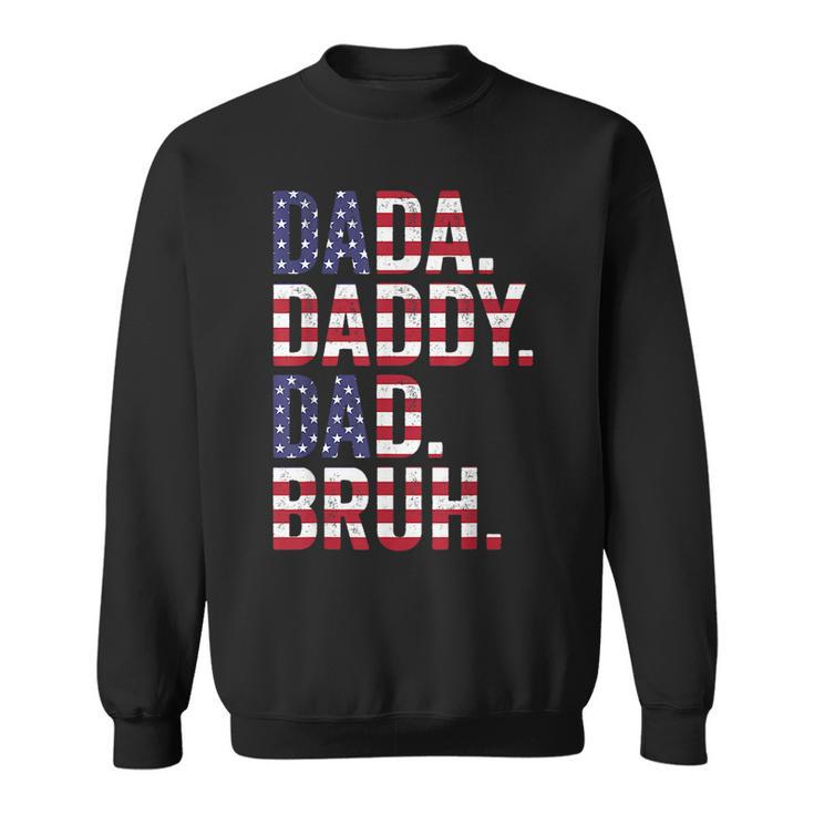 Men Dada Daddy Dad Funny Flag Usa 4Th July Fathers Day  Sweatshirt