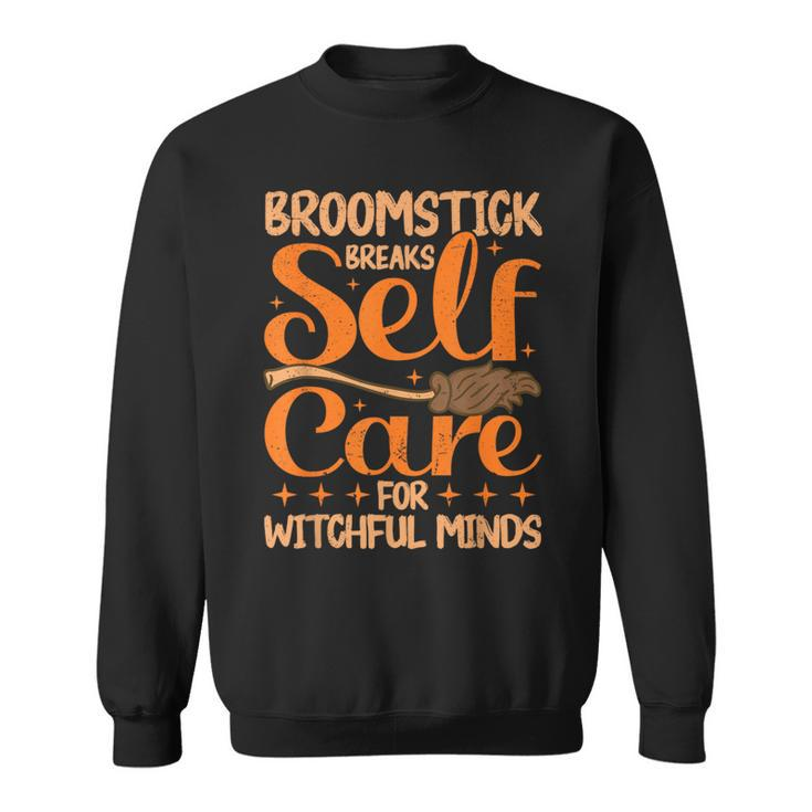 Mental Health Broomstick Breaks Self Care Halloween Sweatshirt