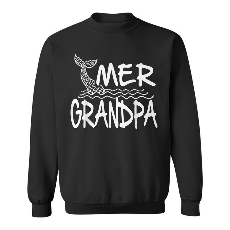 Mer Grandpa Mermaid Matching Family  Sweatshirt