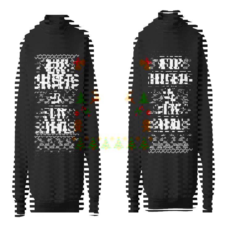 Merry Christmas Animal Filthy Ya Ugly Sweater Style Matching Sweatshirt