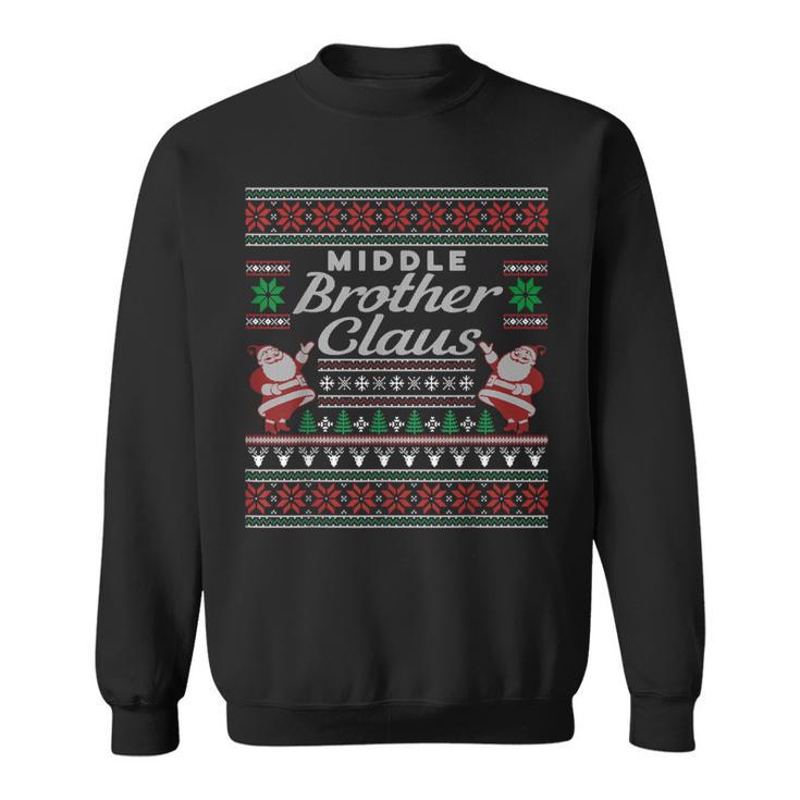 Middle Brother Claus Ugly Christmas Sweater Pajamas Sweatshirt