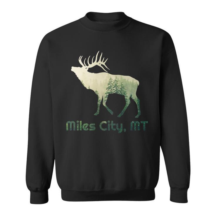 Miles City Mt Pride Elk Forest Wildlife Nature Mountain Gift   Sweatshirt