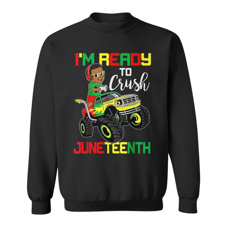 Monster Truck Im Ready To Crush Junenth Gamer Boys Kids  Sweatshirt