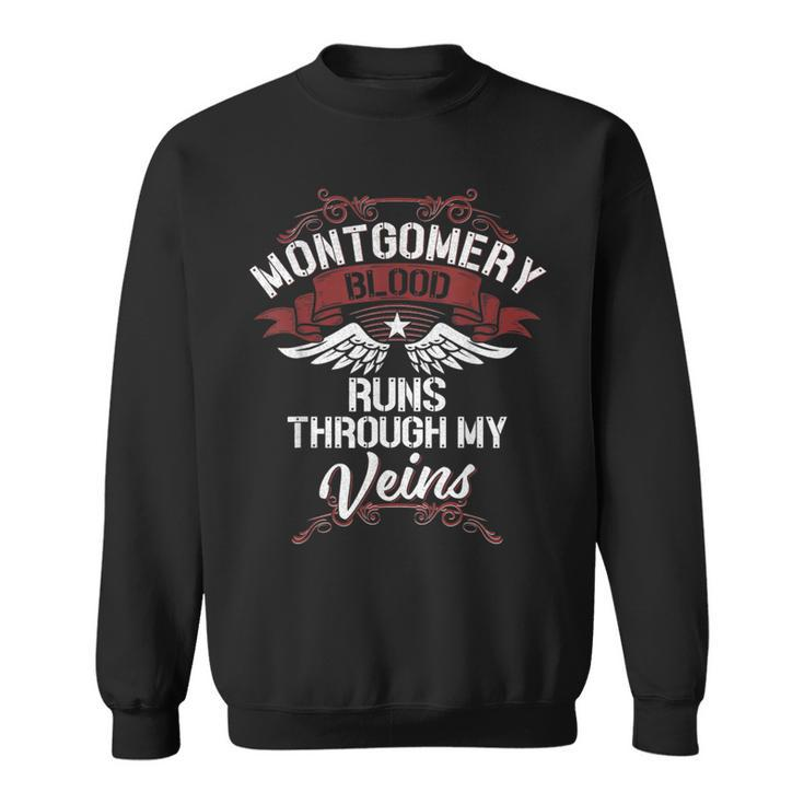Montgomery Blood Runs Through My Veins Last Name Family Sweatshirt