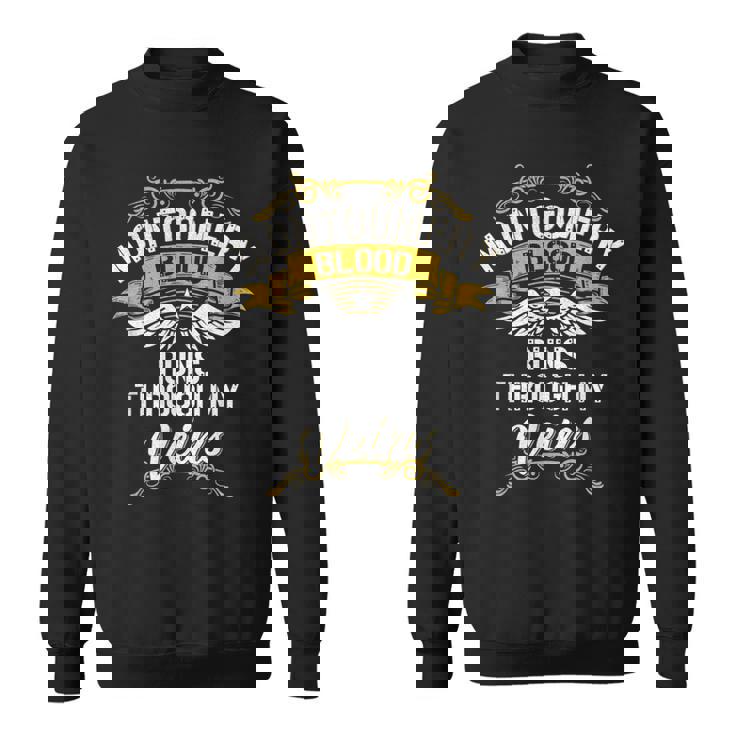 Montgomery Blood Runs Through My Veins Sweatshirt