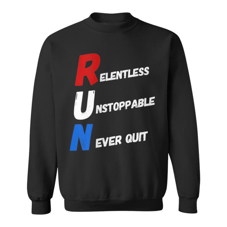 Motivational Running Training Acronym Workout Gym Quote  Sweatshirt