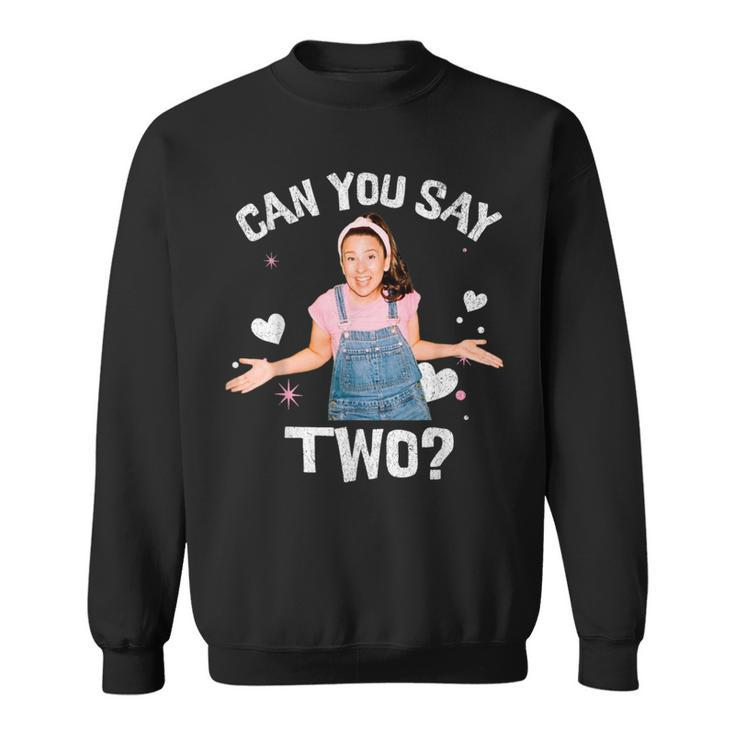Ms Rachel Birthday Can You Say Two Sweatshirt