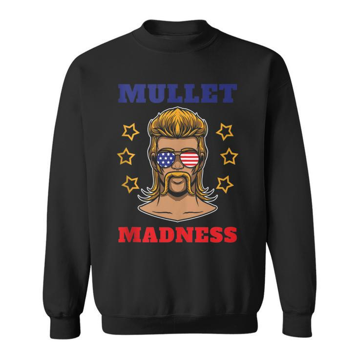 Mullet Madness - Mullet Pride Funny Redneck Mullet  Sweatshirt