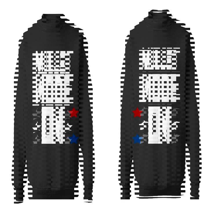 Mullet Mode On - Funny Redneck Mullet Pride  Sweatshirt