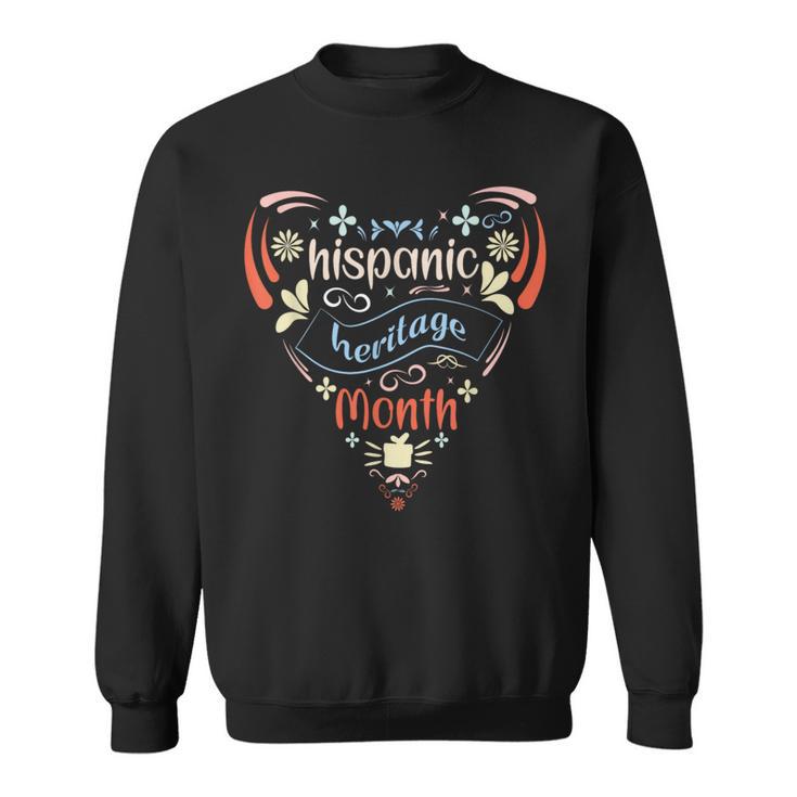 National Hispanic Heritage Month Culture Of Latino Americans Sweatshirt