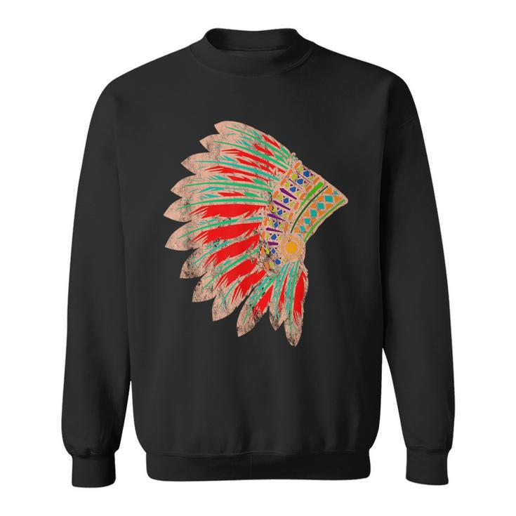 Native American Indian Tribes Feather Headdress Pride Chief  Sweatshirt