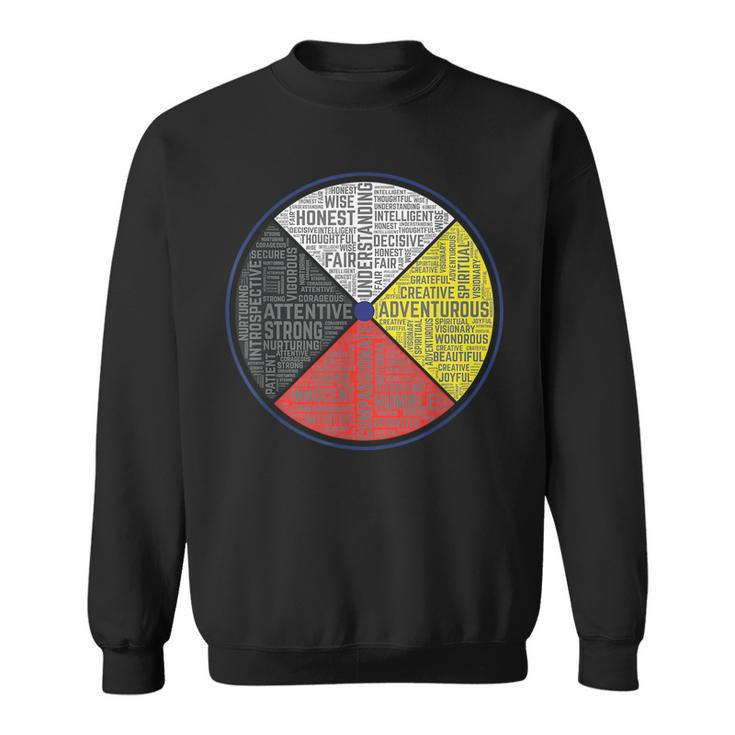 Native American Indian Words Of The Medicine Wheel Spiritual  Sweatshirt