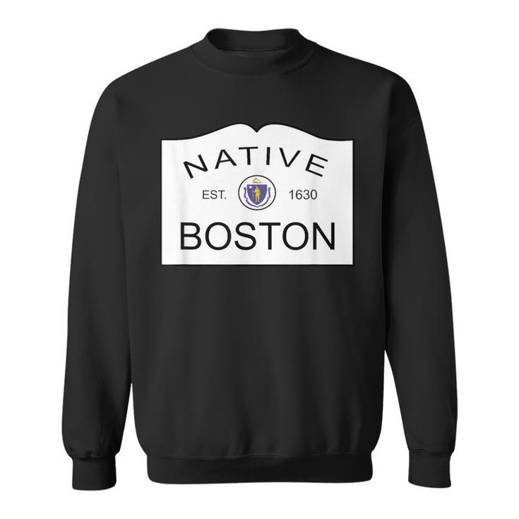 Native Boston Massachusetts Ma City Town New England Mass Sweatshirt