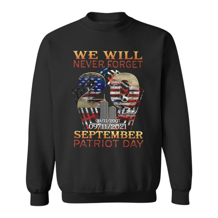 Never Forget Patriot Day 20Th 911  Sweatshirt