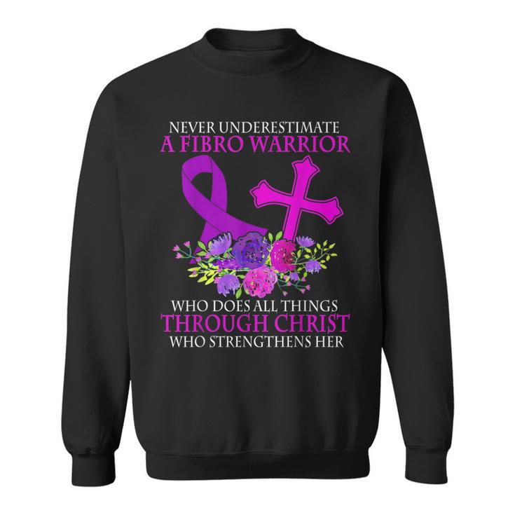 Never Underestimate A Fibro Warrior Fibromyalgia Awareness Sweatshirt