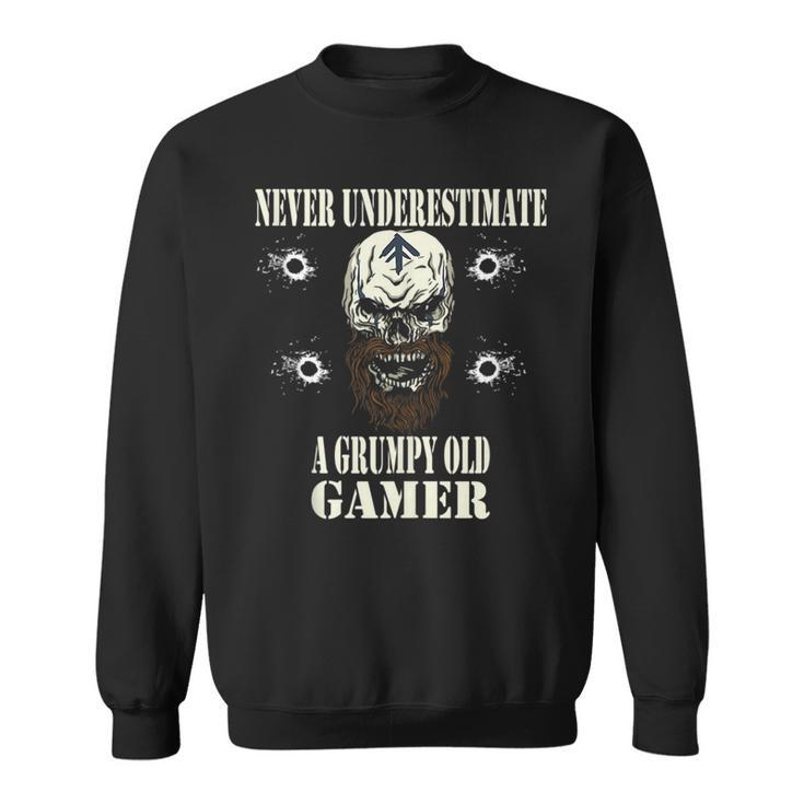 Never Underestimate A Grumpy Old Gamer For Gaming Dads Sweatshirt