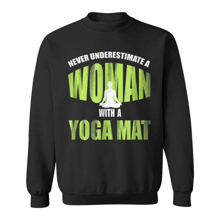Never Underestimate A Woman With A Yoga Mat Funny Sweatshirt