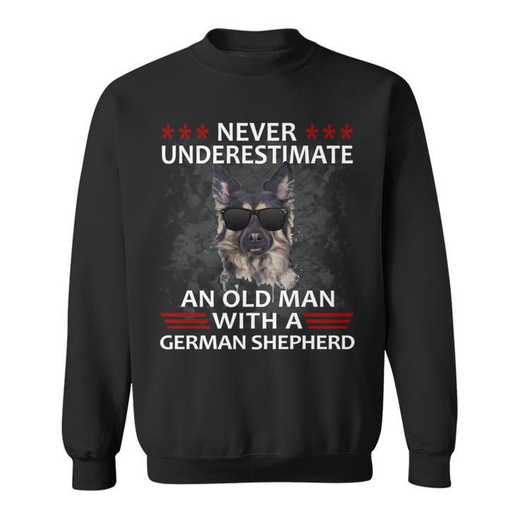 Never Underestimate An Old Man German Shepherd Dog Gift Sweatshirt