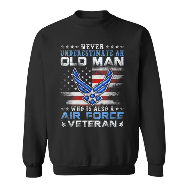 Never Underestimate An Old Man Us Air Force Veteran Vintage Sweatshirt