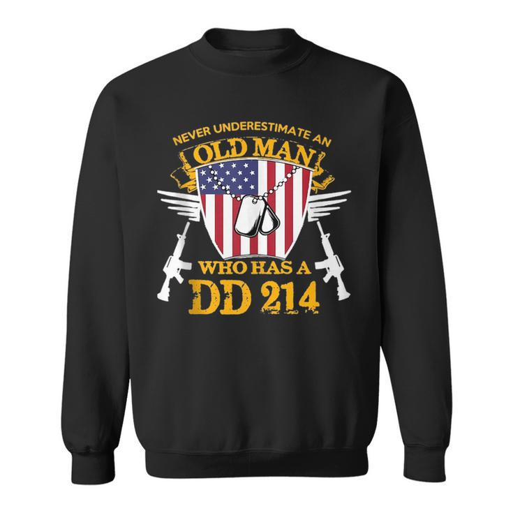 Never Underestimate An Old Man Who Has A Dd214 Alumni Gift Sweatshirt