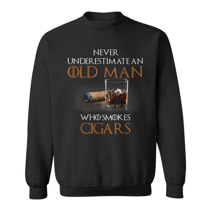Never Underestimate An Old Man Who Smokes Cigars  S Gift For Mens Sweatshirt