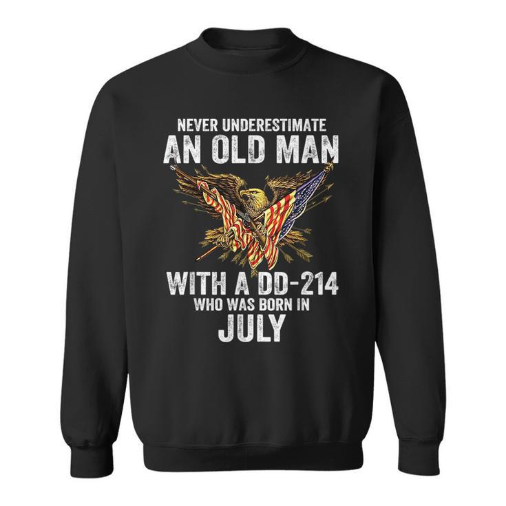 Never Underestimate An Old Man With A Dd214 Born In July Old Man Funny Gifts Sweatshirt
